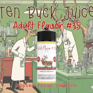 Ten Buck – Adult Flavor #35