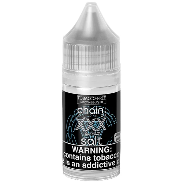 XXX and Chill by Chain Vapez Salts